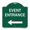 Signmission N Event Entrance With Left Arrow, Green & White Aluminum Architectural Sign, 18" H, GW-1818-23865 A-DES-GW-1818-23865 - alternate 1
